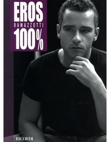 Eros Ramazzotti 100% Raccolta spartiti