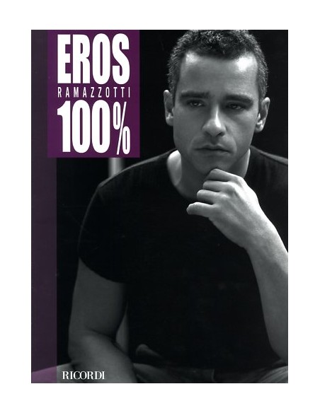 Eros Ramazzotti 100% Raccolta spartiti