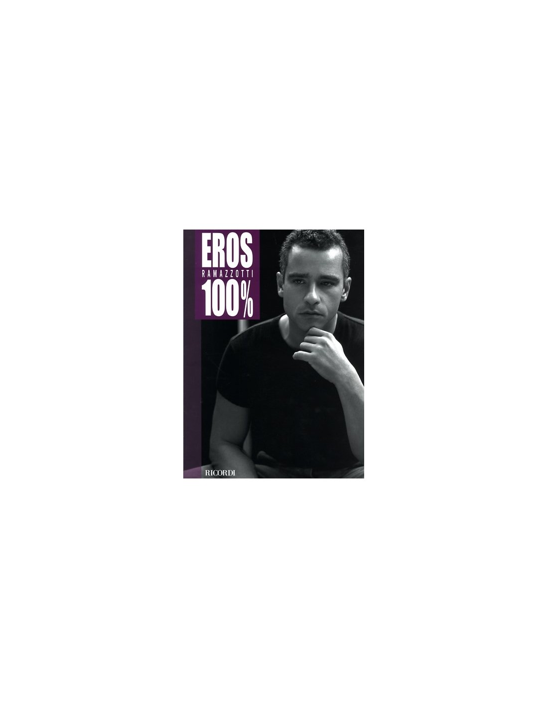 Eros Ramazzotti 100% Raccolta spartiti