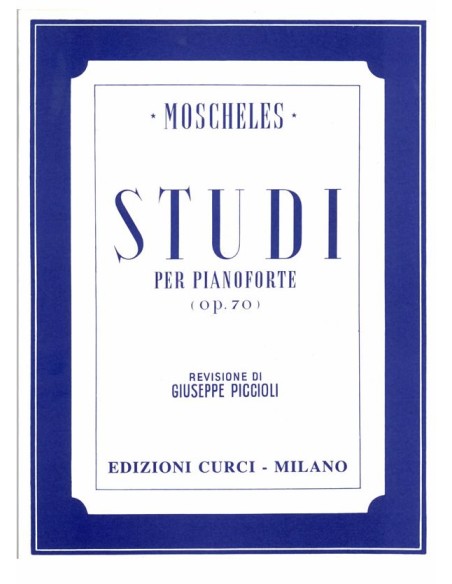 Moscheles Ignaz - 24 Studi per pianoforte Op.70